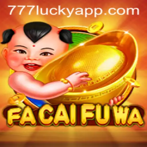FaCaiFuWa: Descubra o Mundo Emocionante de 777lucky